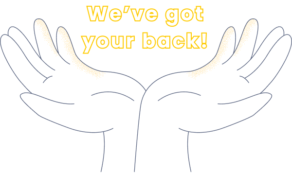 We've got your back